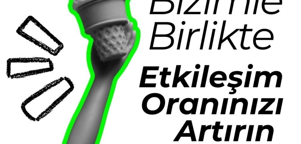 Web sitesi ve sosyal medyada etkileşiminiz artsın